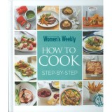How To Cook Step by Step (The Australian Women&#039;s Weekly)