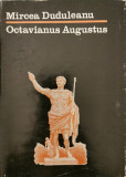 Octavianus Augustus - Mircea Duduleanu