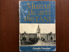 muzeul de arta din iasi ghid claudiu paradis editura meridiane 1974 RSR ilustrat foto