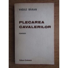 Vasile Baran - Plecarea cavalerilor
