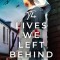 THE LIVES WE LEFT BEHIND an evocative and charming WW1 family saga