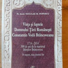 Viata si faptele Domnului Tarii Romanesti Constantin Voda Brancoveanu- Niculae M. Popescu