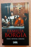 Familia Borgia. Crime, nepotism, coruptie. Editura Corint, 2024 - Christopher Hibbert