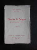 Histoire de Pologne de ses origines a 1900 - Henri Grappin (carte in limba franceza)