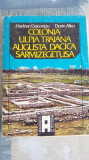 COLONIA ULPIA TRAIANA SARMIZEGETUSA-HADRIAN DAICOVICIU-1984