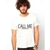 Tricou barbati alb - CALL ME when you leave him - XL