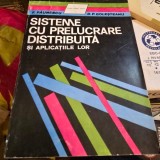 Sisteme cu prelucrare distribuita si aplicatiile lor - Florin Paunescu, Danut Petre Golesteanu