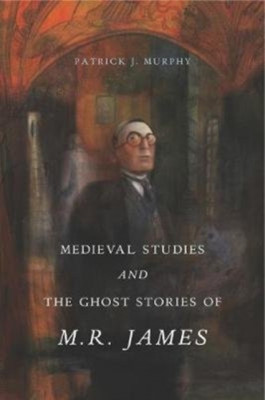 Medieval Studies and the Ghost Stories of M. R. James foto