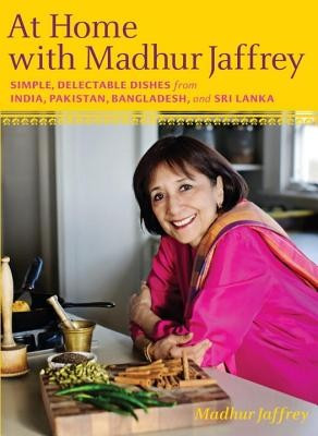 At Home with Madhur Jaffrey: Simple, Delectable Dishes from India, Pakistan, Bangladesh, and Sri Lanka foto
