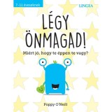 L&eacute;gy &ouml;nmagad! - Mi&eacute;rt j&oacute;, hogy te &eacute;ppen te vagy? - Poppy O&#039;Neill