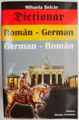 Dictionar roman-german/german-roman &amp;ndash; Mihaela Belcin foto