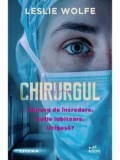 Cumpara ieftin Chirurgul/Leslie Wolfe