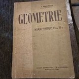 Geometrie, manual pentru clasa a VII-a - A. Hollinger
