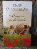 DIANE CHAMBERLAIN - MINCIUNI DIN DRAGOSTE