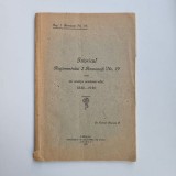 Lt. Colonel Florescu P., Istoricul Regimentului 2 Romanati no. 19, scris su ocazia centenarului 1830-1930, Caracal, Olt, Oltenia, 1931, ed. princeps