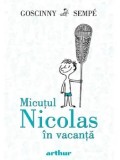 Cumpara ieftin Micutul Nicolas in vacanta/Rene Goscinny