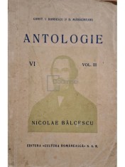 Constantin I. Bondescu - Antologie VI, vol. III - Nicolae Balcescu foto