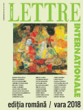 Lettre Internationale nr. 106 / vara 2018 - Paperback brosat - *** - Institutul Cultural Rom&acirc;n