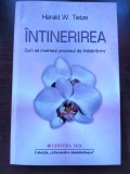 Cumpara ieftin Intinerirea - cum sa inversezi procesul de imbatranire - Harald W. Tietze