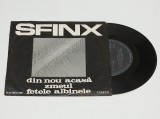 Sfinx &ndash; Din Nou Acasă / Zmeul / Fetele Albinele - disc vinil vinyl mic 7&quot;