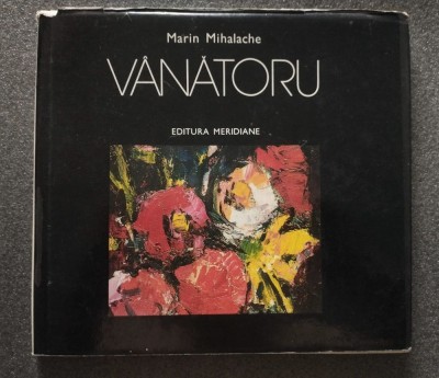 Marin Mihalache - V&amp;acirc;nătoru (Meridiane, 1979) foto