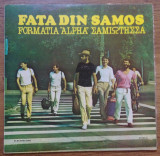 LP Formatia Alpha &lrm;&ndash; Fata Din Samos, electrecord