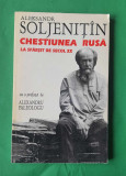 Chestiunea rusă la Sf&acirc;rșit de Secol XX - Aleksandr Soljenitin