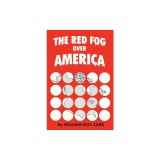 The Red Fog Over America