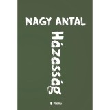 H&aacute;zass&aacute;g - Nagy Antal