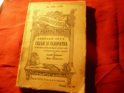 Bernard Shaw - Cezar si Cleopatra - BPT 1569-1570 trad.C.Baltazar si M.Lazarescu foto
