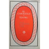 Ion Luca Caragiale - Teatru (Editia: 1976)
