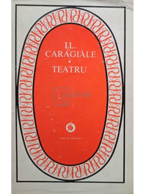 Ion Luca Caragiale - Teatru (Editia: 1976) foto