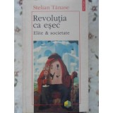 REVOLUTIA CA ESEC ELITE &amp; SOCIETATE-STELIAN TANASE-230031