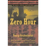 Zero Hour (The Joseph M. Bruccoli Great War Series)