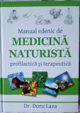 Manual Edenic de Medicina Naturista - Doru Laza | Editura RIsoprint | 1228 Pagini | Medicina Alternativă