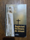 Rugaciuni facatoare de minuni - Eugen Virgil Nicoara / R3P5S
