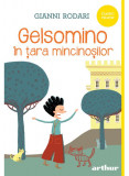 Gelsomino in tara mincinosilor - Gianni Rodari - Arthur