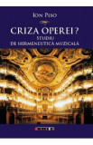 Criza operei? - Ion Piso