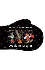 Manusa. Poveste ucraineana - Jan Brett - Grupul Art