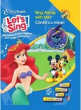 Cumpara ieftin Disney English. Let&amp;#039;s sing! C&acirc;ntă cu mine!/Sing Along with Me! (Carte+CD)