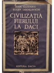 Ioan Glodariu - Civilizatia fierului la Daci (Editia: 1979) foto