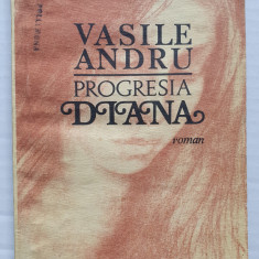 Vasile Andru, Progresia Diana, roman, Ed Albatros 1987, 184 pagini