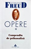 Cumpara ieftin Opere, volumul 13: Compendiu de psihanaliză - 2005 - Sigmund Freud (T375)