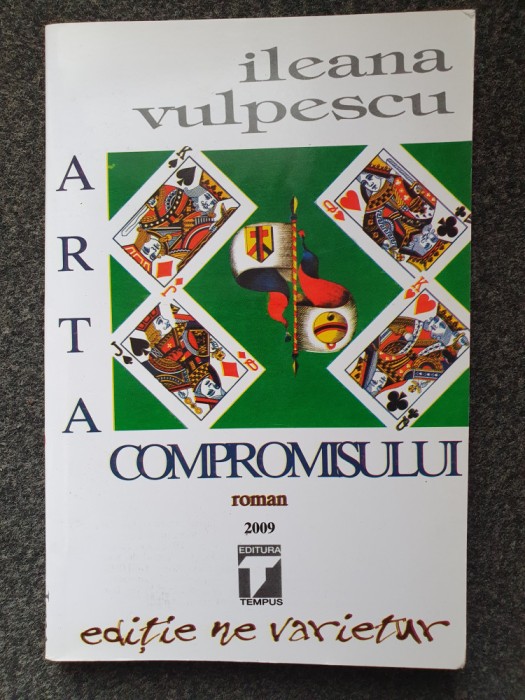 ARTA COMPROMISULUI - Ileana Vulpescu