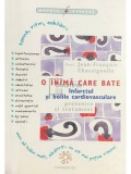 Jean-Francois Chassignolle - O inima care bate. Infarctul si bolile cardiovasculare (Editia: 2000)