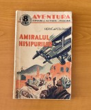 Amiralul nisipurilor - Herve de Peslouan (Colecția Aventura) interbelic