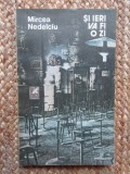 Mircea Nedelciu - Și ieri va fi o zi (editia 1989)