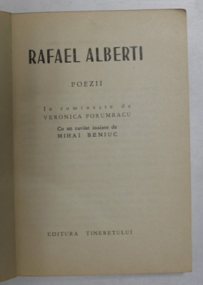 RAFAEL ALBERTI - POEZII , colectia &amp;#039;&amp;#039; CELE MAI FRUMOASE POEZII &amp;#039;&amp;#039; , 1962 , FORMAT REDUS * foto