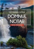 Domnul Notar | Octavian Goga, Hoffman