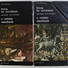 FRICA IN OCCIDENT ( SECOLELE XVI - XVIII ) , O CETATE ASEDIATA , VOLUMELE I - II de JEAN DELUMEAU , 1986
